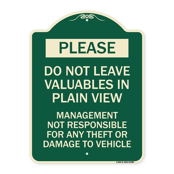 Do Not Leave Valuables in Plain View Management Not Responsible for ANY Theft, A-DES-G-1824-23280